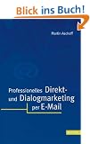 Professionelles Direkt- und Dialogmarketing per E-Mail