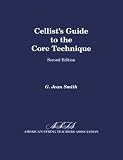 The Cellist s Guide to the Core Technique