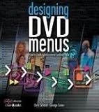 Designing DVD Menus: How to Create Professional-Looking DVDs