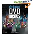 Designing DVD Menus: How to Create Professional-Looking DVDs