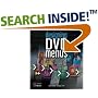 Designing DVD Menus: How to Create Professional-Looking DVDs