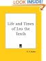 Life and Times of Leo the Tenth