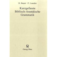 Kurzgefasste Biblisch-Aram�ische Grammatik: Mit Texten und Glossar