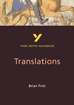 Translations by Brian Friel (York Notes Advanced)