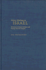 Policy Making in Israel: Routines for Simple Problems and Coping With the Complex (Pitt Series in Policy and Institutional Studies)