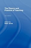 The Theory and Practice of Teaching