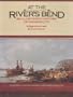 At the river's bend: An illustrated history of Kansas City : Independence and Jackson County