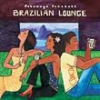 Putumayo Presents: Brazilian Lounge