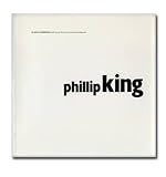 Phillip King : the artist in conversation with Victor De Circasia and John Edwards