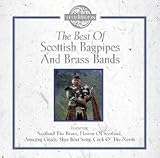 The Best of Scottish Bagpipes and Brass Bands