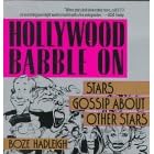 Hollywood babble on: stars gossip about other stars