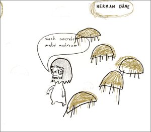 Herman Dune - Mash Concrete Metal Mushroom - Zortam Music