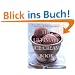 The Ultimate Ice Cream Book: Over 500 Ice Creams, Sorbets, Granitas, Drinks, And More