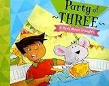 Party of Three: A Book about Triangles (Know Your Shapes)