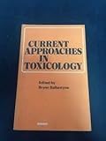Current approaches in toxicology