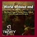 World Without End -- Celebrating 450 Years of Music at the Trinity College Chapel, Oxford