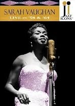 Jazz Icons: Sarah Vaughan Live in '58 & '64