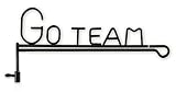 Go Team! Garden Size Flag Pole