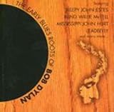 Review Various Artists  / The Blues Roots Of Bob Dylan