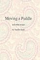 Moving a Puddle, and Other Essays