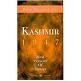 Kashmir, 1947 : rival versions of history