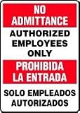 NO ADMITTANCE Authorized Employees Only (Bilingual) 14 x 10 Aluminum Sign