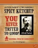 Alfred Packer's Spicy Ketchup