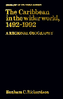 The Caribbean in the Wider World, 1492–1992: A Regional Geography (Geography of the World-Economy)