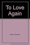To love again