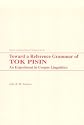 Toward a Reference Grammar of Tok Pisin: An Experiment in Corpus Linguistics (Oceanic Linguistics Special Publications)