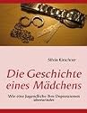 Die Geschichte eines Mädchens: Wie eine Jugendliche ihre Depressionen überwindet