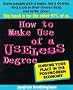 How to Make Use of a Useless Degree