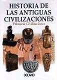 Historia de las Antiguas Civilizaciones = History of Ancient Civilizations