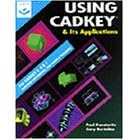 Using CADKEY and Its Applications Version 7