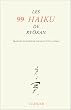 Les 99 haiku de Ryokan