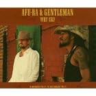 Why Cry by  Afu-Ra & Gentleman 