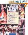Sacred Woman, Sacred Dance: Awakening Spirituality Through Movement and Ritual: Awakening Spirituality Through Dance and Ritual