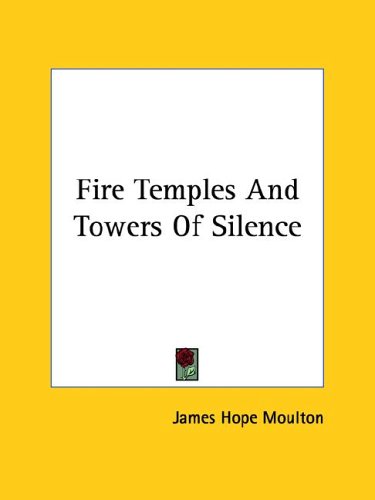 Fire Temples And Towers Of Silence under Zoroastrianism in The Books Store