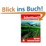 Schottland. Wanderungen an den K�sten und in den Highlands. 50 Touren: 50 ausgew�hlte Tages- und Mehrtageswanderungen an den K�sten und in den Highlands