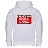 I BRAKE FOR MICHAEL JACKSON Adult Zippered Hooded (Hoody Hoodie) Sweatshirt Fleece Jacket (Various Colors Avail)