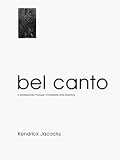 Bel Canto: A Professional Manual--Immediate and Practical