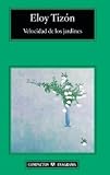 Velocidad de los jardines (Compactos Anagrama)