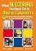 Search : What Successful Teachers Do in Diverse Classrooms: 71 Research-Based Classroom Strategies for New and Veteran Teachers