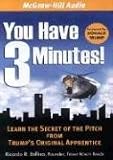 You Have Three Minutes!: Trumps Rules for the Perfect Pitch