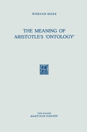 The Meaning of Aristotle's 'Ontology', by Werner Marx