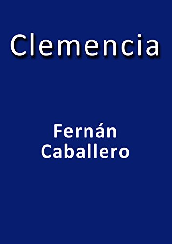 Clemencia (Spanish Edition)