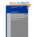 Die Entwicklung einer Balanced Scorecard f�r eine Non-Profit-Organisation:: Am Beispiel des Deutschen Tennis Bundes e. V