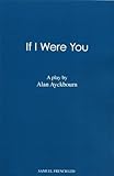 If I were you : a play