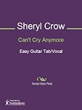 Can't Cry Anymore Sheet Music