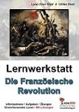 Lernwerkstatt - Die Französische Revolution